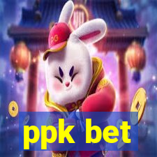 ppk bet